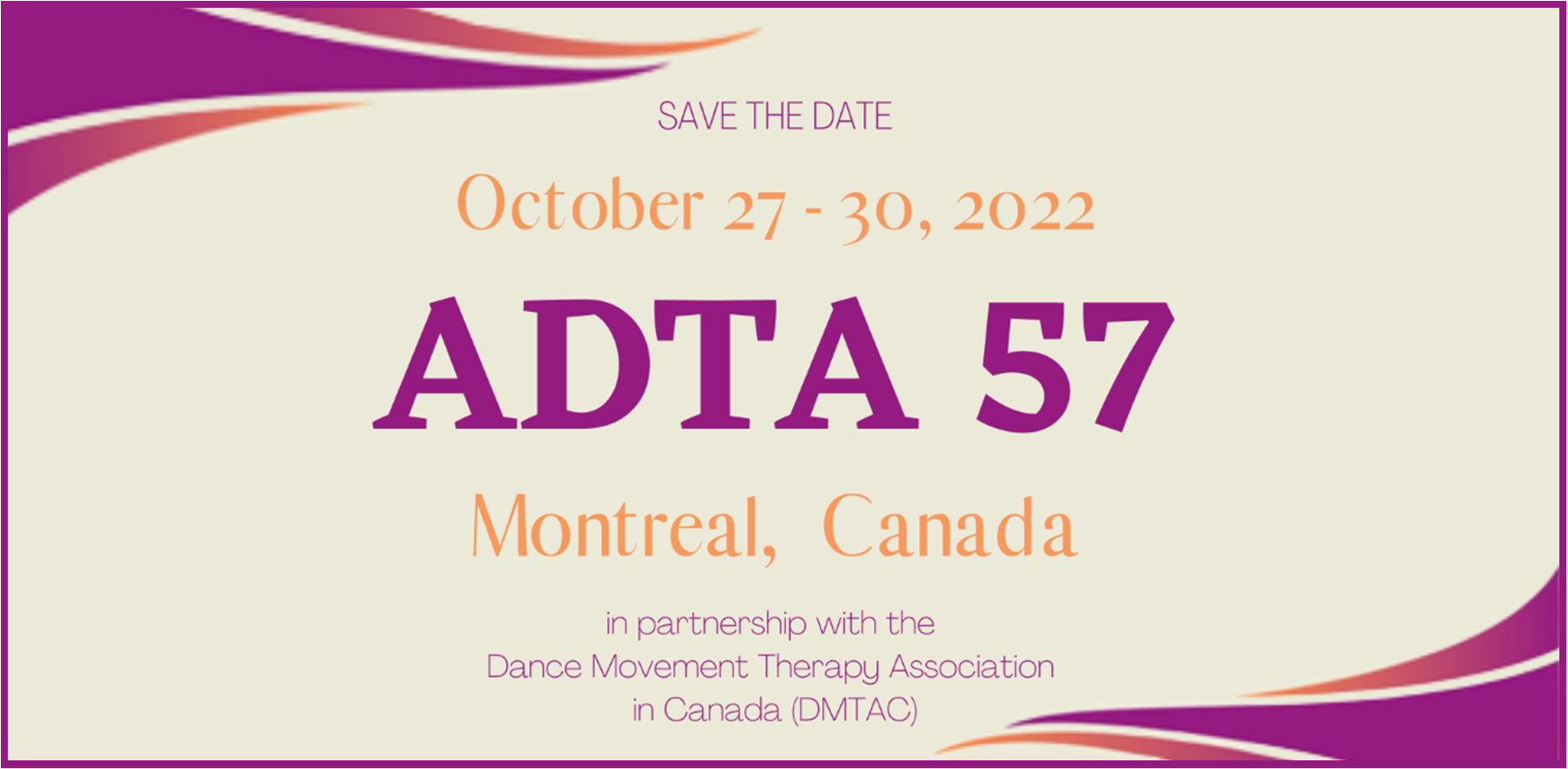 57th ADTA Annual Conference in Montreal Canada, 27-30 October 2022